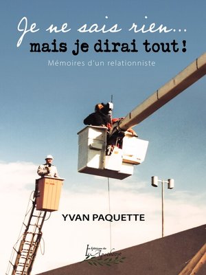 cover image of Je ne sais rien... mais je dirai tout!